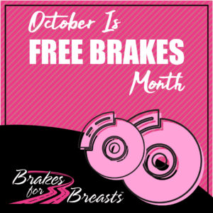 Brakes for Breasts promotional graphic announcing October as Free Brakes Month with pink brake rotors.